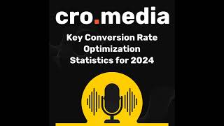 Key Conversion Rate Optimization Statistics for 2024