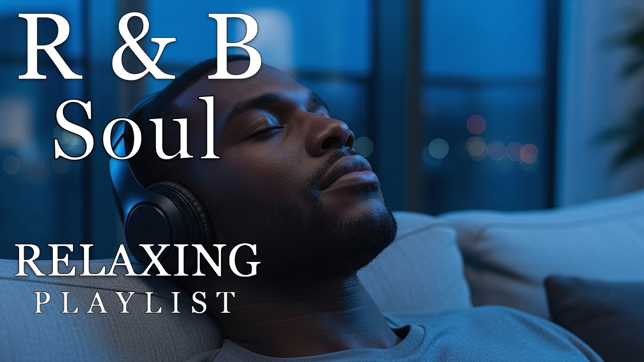 Midnight R&B Soul – Chill, Smooth & Deep Feelings
