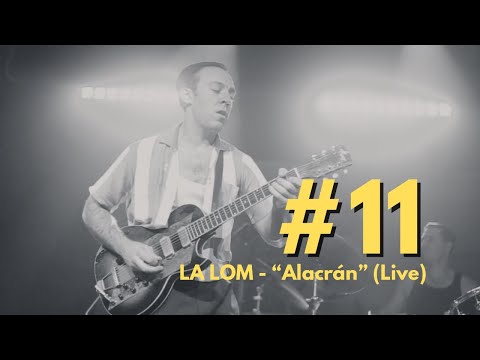 LA LOM - Alacrán (Live in Madrid)