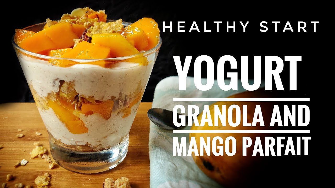Mango Parfait | Yogurt, Granola, Mango Parfait | Healthy Breakfast