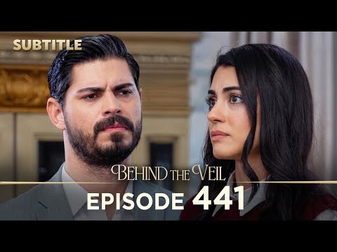 Behind the Veil | Episode 441 | Auto Subtitle