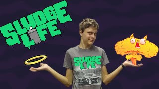 SludgeLife=Жизнь на свалке
