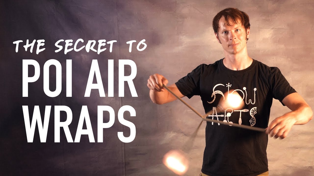 The Secret to Poi Air Wraps (Intermediate Tutorial) 