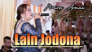 Lain jodona - Mira Arman || Balad Musik ( Arf Sound System )