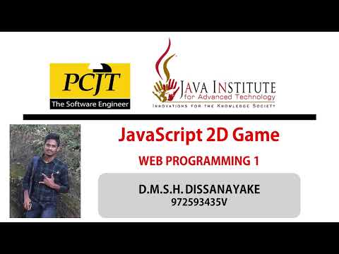 JavaScript | 2D Game Development | JAVA INSTITUTE | D.M.S.H. Dissanayake
