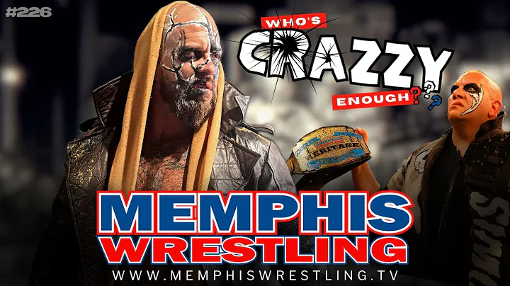 Memphis Wrestling #226 - Who's Crazzy Enough?