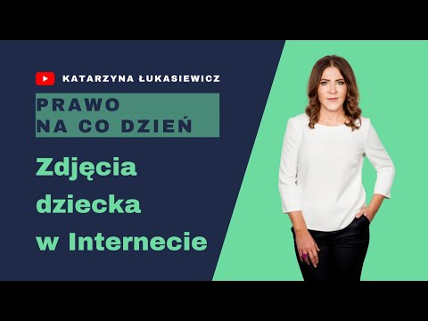 Wideo: Czy publikowanie zdjęć dziecka w Internecie jest niebezpieczne?