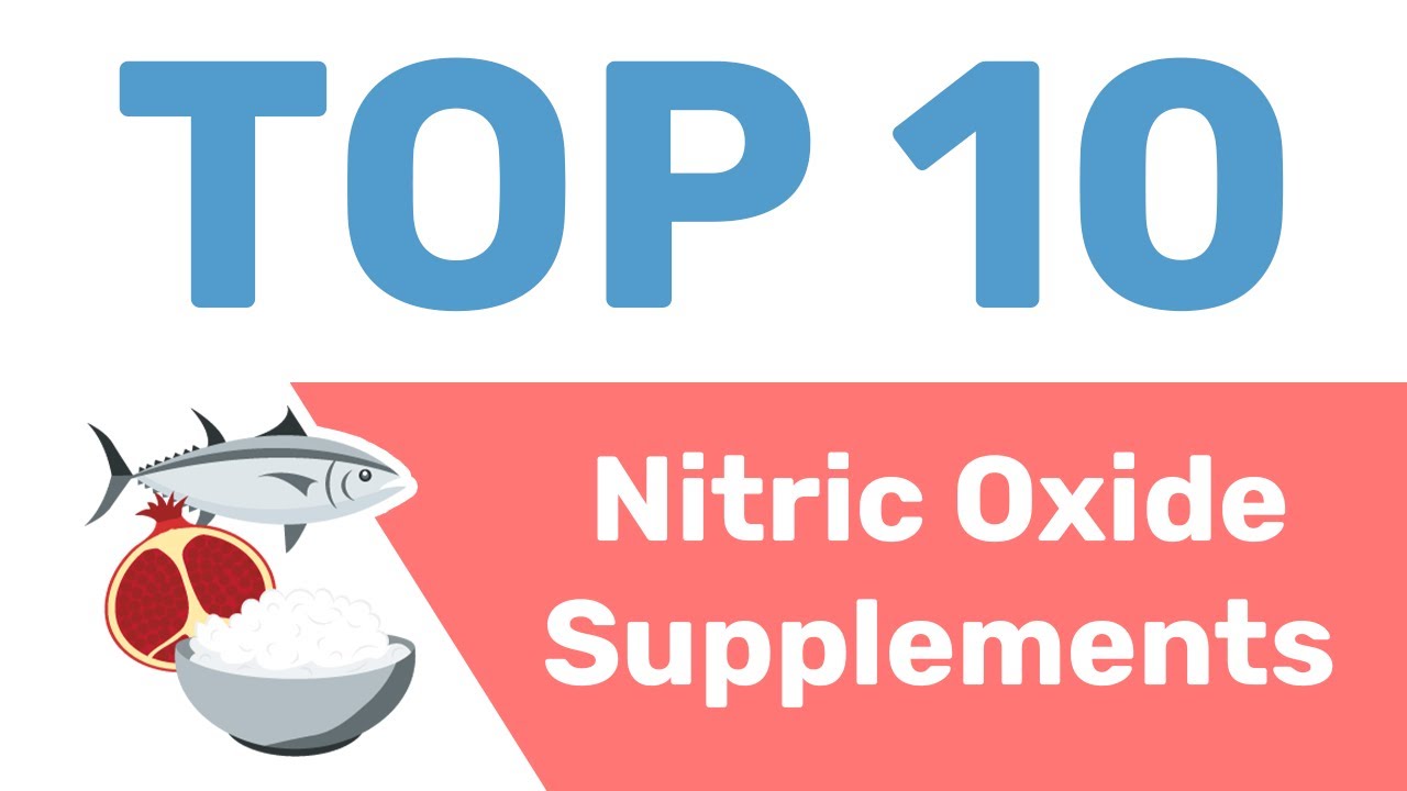 10 Best Nitric Oxide Supplements