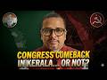 Why This is Kerala’s Most Unpredictable Election In Decades | Charu Kartikeya