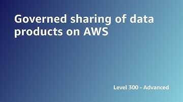 AWS Summit ANZ 2022 - Governed sharing of data products on AWS (DATA5)