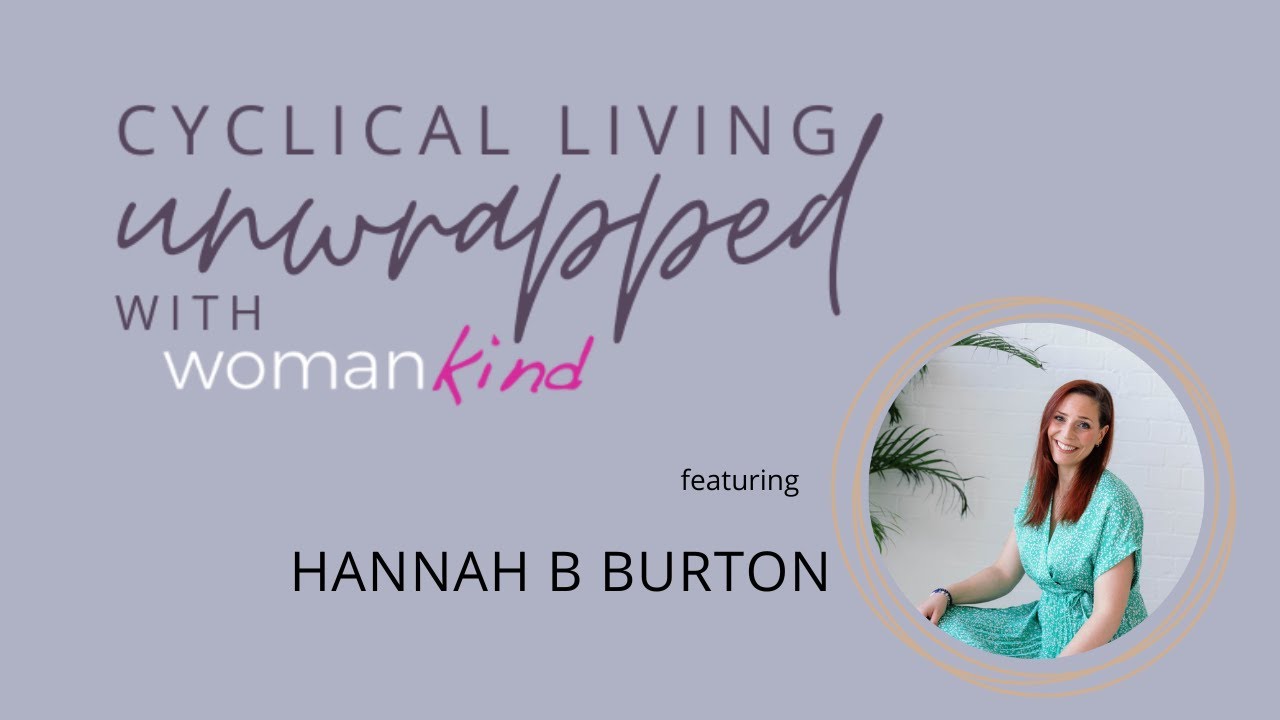Cyclical Living Unwrapped featuring Hannah B Burton