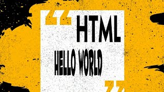 HTML | MY FIRST WEB PAGE | HELLO WORLD | SHORTCUT