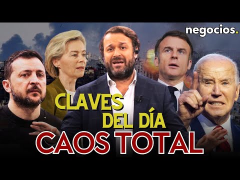 Claves del d&iacute;a: Caos total en la geopol&iacute;tica, el gran sistema de control social y el miedo de Europa