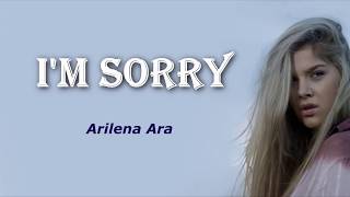 Arilena Ara – I'm Sorry (Lyrics)