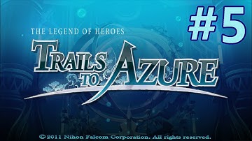 Legend of Heroes: Trails to Azure [Part 5; Support Request Cleanup]