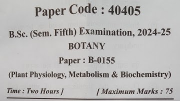 BSc 5th Sem BOTANY (Plant Physiology, Metabolism & Biochemistry)Paper1 Question Paper 2024–25 #mjpru