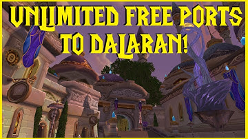 Classic WotLK: UNLIMITED FREE PORTS TO DALARAN!