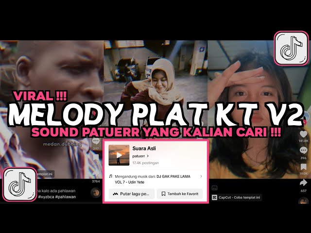 DJ MELODY PLAT KT V2 SOUND PATUERR VIRAL TIKTOK 2024 class=