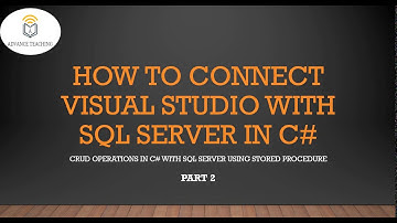 How to Connect Visual Studio With SQL Server in C# in Urdu/Hindi