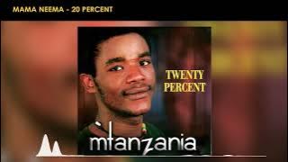 20 Percent - Mama Neema