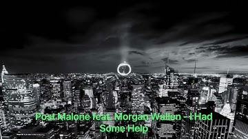 Post Malone feat. Morgan Wallen - I Had Some Help