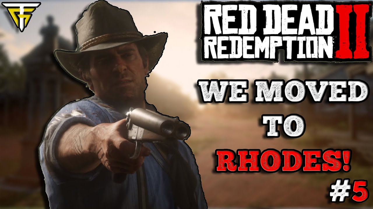 WE MOVED TO RHODES! BEATING RED DEAD REDEMPTION 2 PART 5! - YouTube
