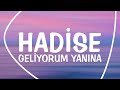 Hadise - Geliyorum Yanına (Lyrics - Letras - Şarkı sözü)