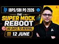 IBPS PO 2026 Super Mock Reboot | 60 Days To Revival Complete Strategy Class | By Anubhav Sir