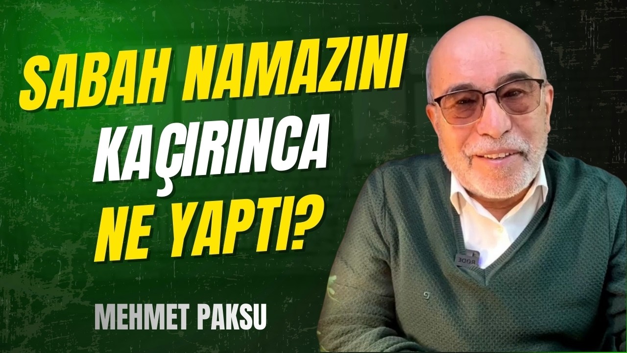Sabah Namazını Kaçırınca Ne Yaptı? | Mehmet Paksu #sabahnamazı