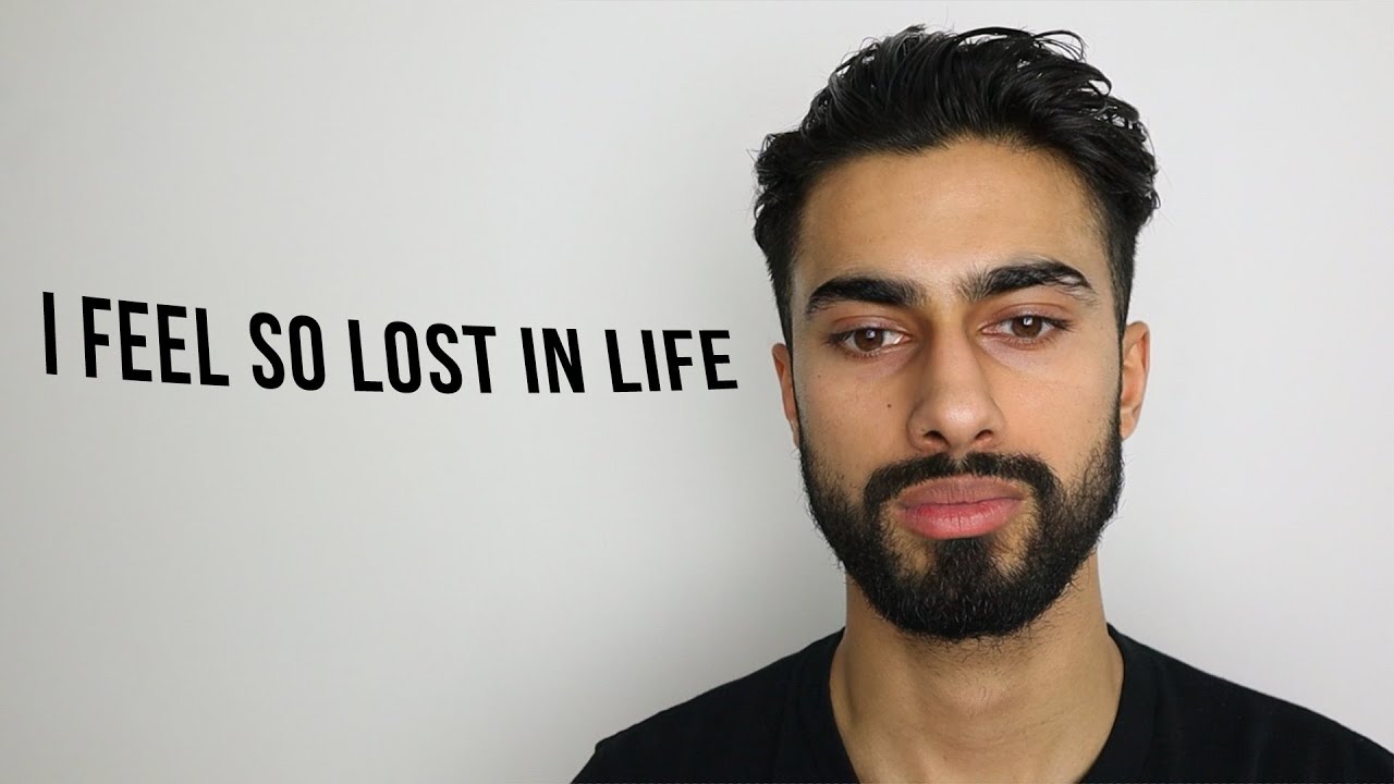 3 Reasons Why You Feel Lost In Life (And How To Improve) - YouTube