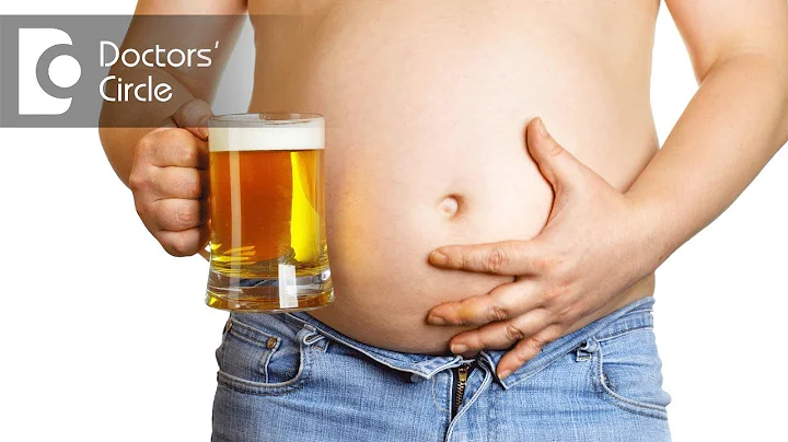Does beer really make you fat? - Dr. Sumit Talwar - DayDayNews