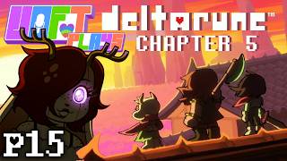 VOFT Plays: DELTARUNE CHAPTER 5 - Part 4 | LIVE @VOFTDubs