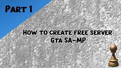Part 1 | How to create free server | GTA-SAMP