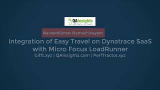 Famous Integration of Easy Travel on Dynatrace SaaS with Micro Focus LoadRunner Wealth