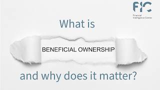 What is beneficial ownership and why does it matter?