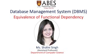 Equivalence of Functional Dependency | Database Management System (DBMS) | ABES EC Ghaziabad