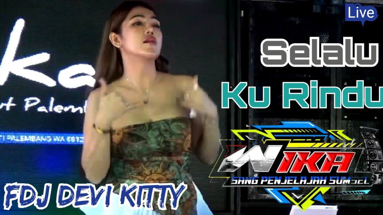 OT WIKA FULL DJ SELALU KU RINDUKAN  FDJ DEVI KITTY LAMPUNG