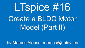 LTspice #16: Een borstelloos DC-motormodel maken (deel II)