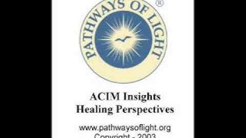 ACIM Insights - Lesson 204 - Pathways of Light