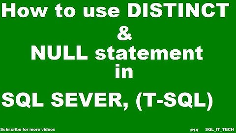 How to using DISTINCT and NULL to SELECT Multiple Table in SQL SERVER with Transact SQL (T-SQL)