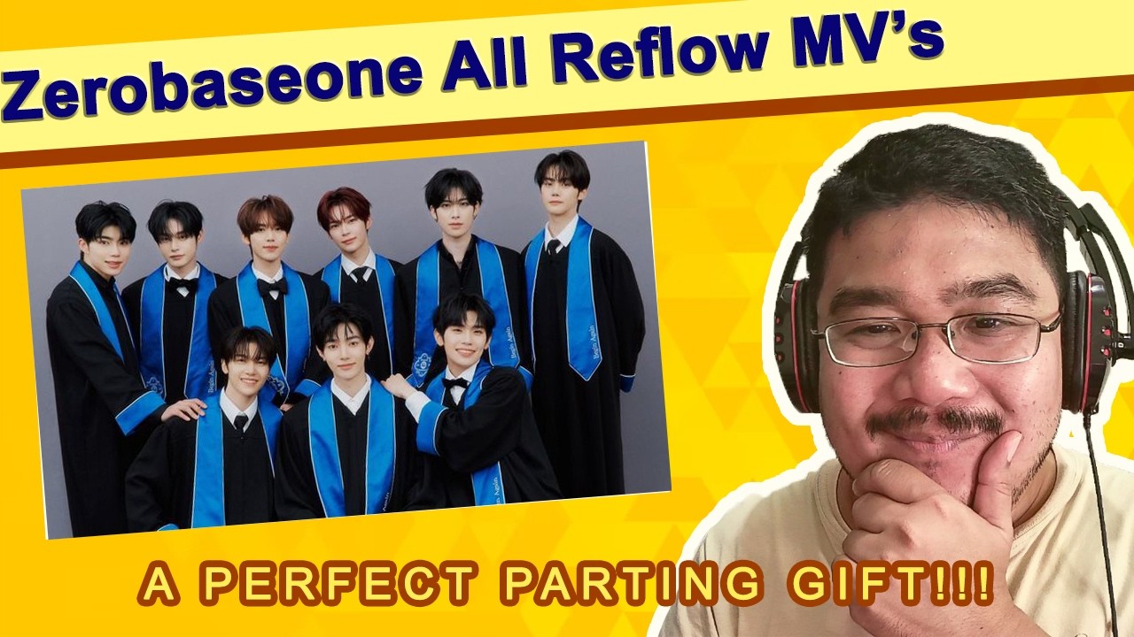 Reacting To Zerobaseone ( 제로베이스원)| All Reflow MV|A Perfect parting Gift!!!