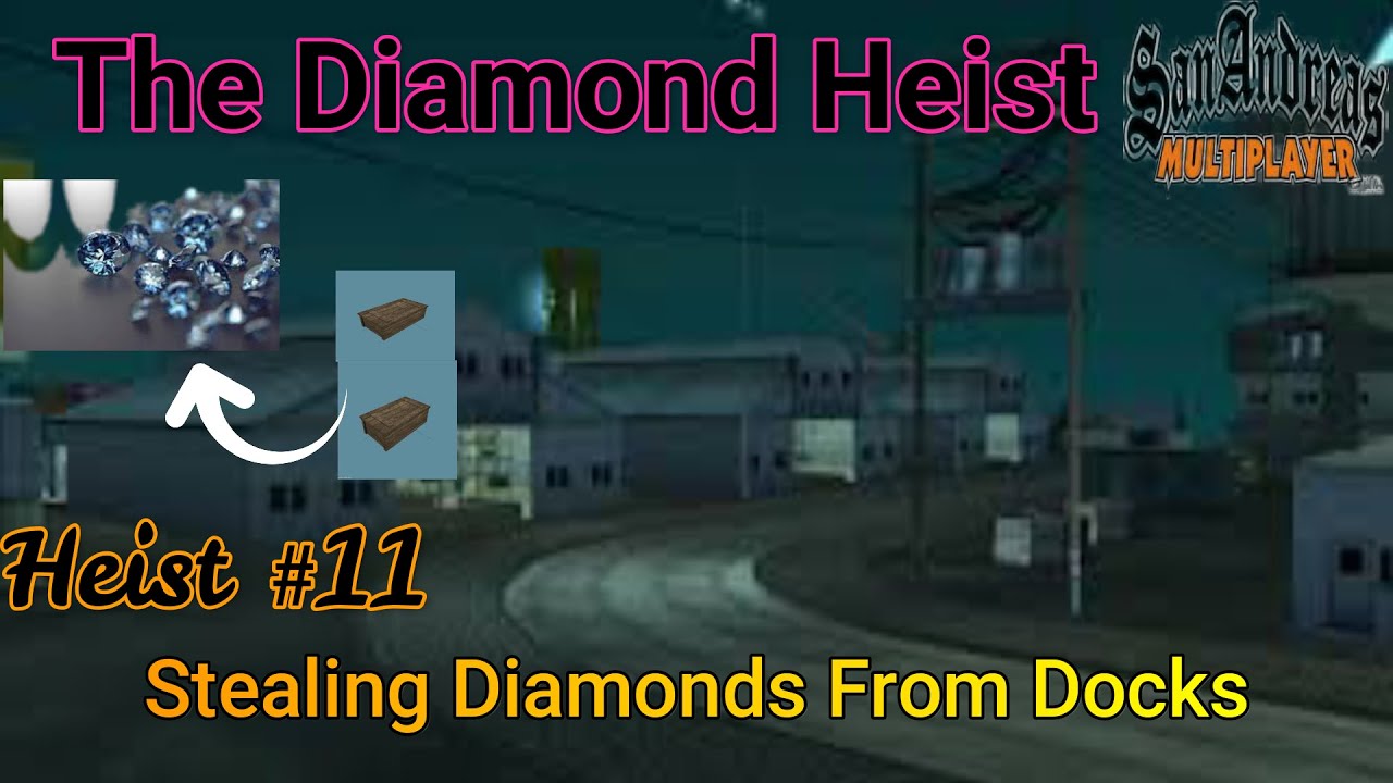 The Diamond Heist | $560,000 Take | Heist # 11 | San Andreas Multiplayer