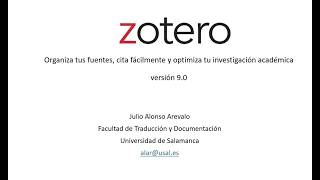 Zotero 9.0. Tutorial. Gestor de referencias bibliográficas por Julio Alonso Arévalo