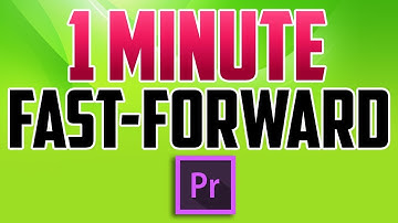Premiere Pro CC : How to Do Fast Forward Effect to Speed Up Video