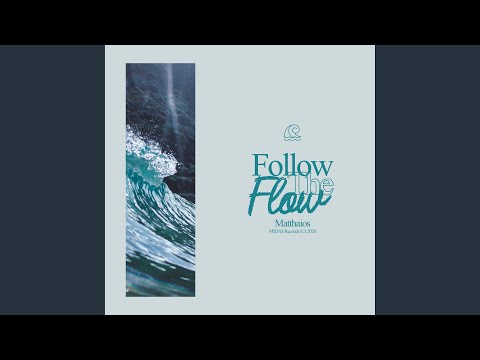 Matthaios - Follow The Flow