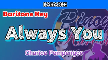 Always You by Charice Pempengco (Karaoke : Baritone Key)