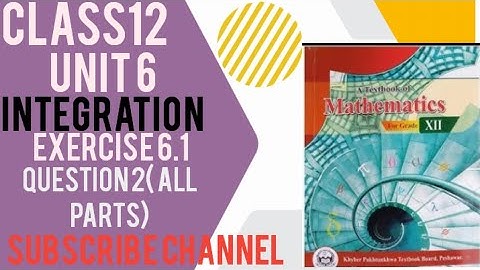 class 12 maths|| Chapter 6 integration Exercise 6.1 ||Question 2 all parts|| federal and KPK board