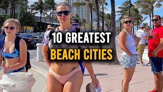 10 GREATEST Beach Cities in the World | Best Beach Towns