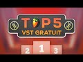  mon top 5 des vst gratuits