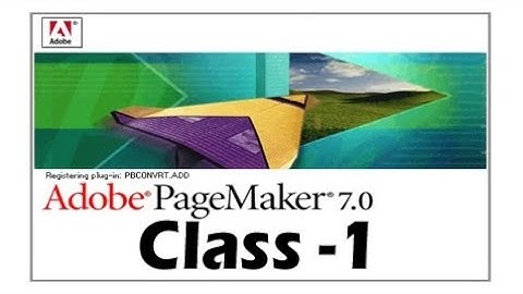 Adobe pagemaker 7.0 class 1 |pagemaker 7.0#pagemaker 